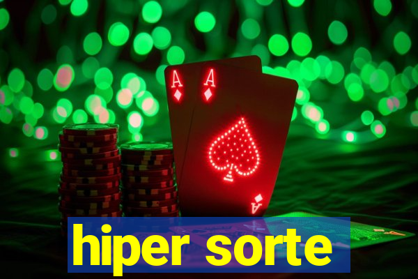 hiper sorte